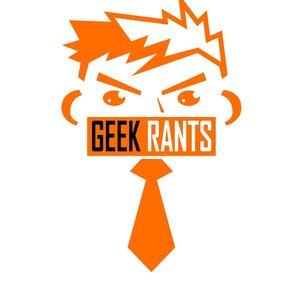 Geek Rants