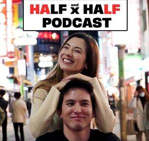 Half x Half Podcast