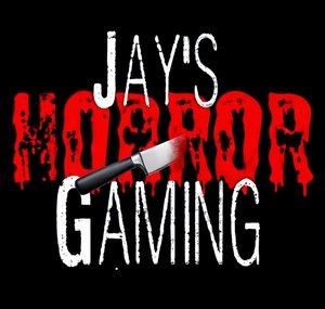 Jay's Horror Gaming