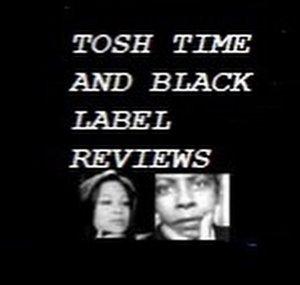 Tosh Time And Black Label Reviews Reacts
