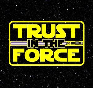 Trust In The Force