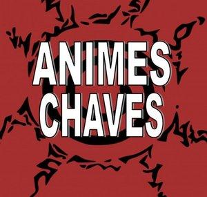 Animes Chaves