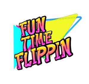 Fun Time Flippin
