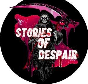 Stories of Despair