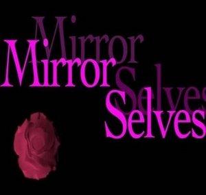 mirrorselves