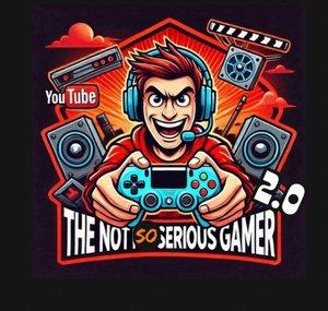 The Not So Serious Gamer 2.0