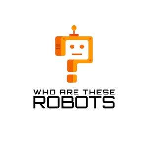 whoaretheserobots