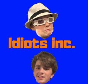 Idiots Inc
