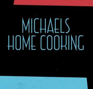 Michael's Home Cooking