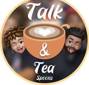 Talk & TeaSpoons