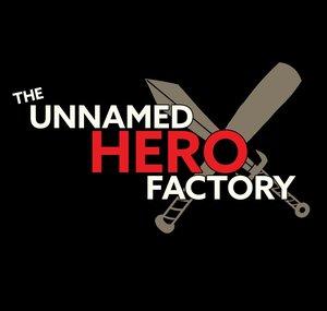 The Unnamed Hero Factory