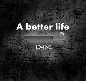 A Better Life