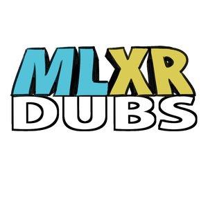 MLXR Dubs