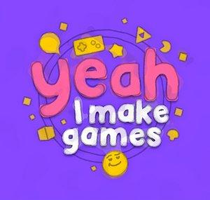 Yeah, I Make Games