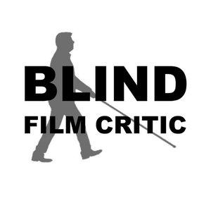 Blind Film Critic Tommy Edison