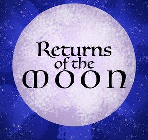 Returns of the Moon - Musical