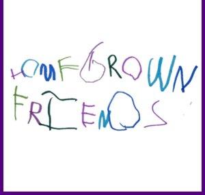 Homegrown Friends