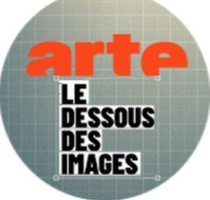 Le dessous des images - ARTE