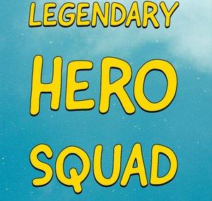 Legendary Hero Squad