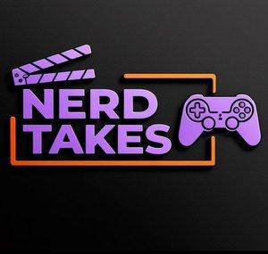 Nerd Takes