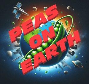 Peas on Earth