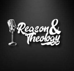Reason & Theology