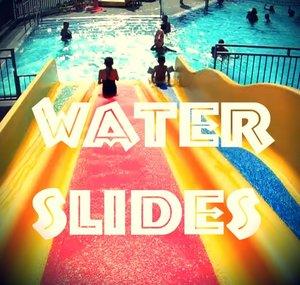 WATERSLIDES