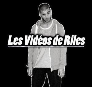 Les Vidéos de Riles