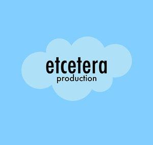 Etcetera Production