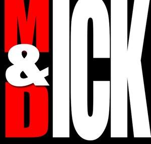 MICK&DICK