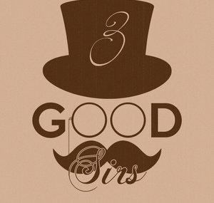 3 Good Sirs