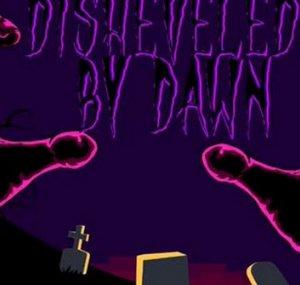 Disheveled By Dawn