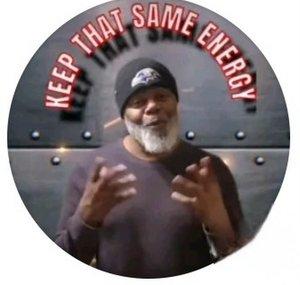 KEEP THAT SAME ENERGY 
