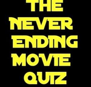 Never Ending Movie Quiz
