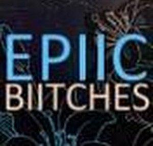 epiicbiitches