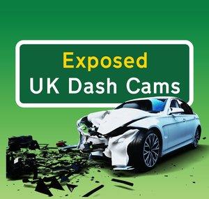 Exposed: UK Dash Cams