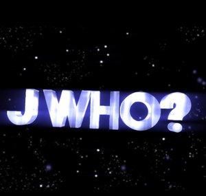 J - Who?