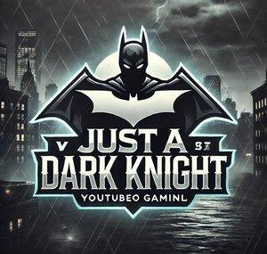 Just A Dark Knight