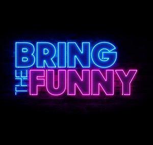 Bring The Funny