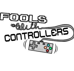 Fools With Controllers