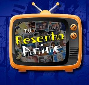 TV Resenha Anime