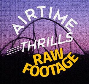 Airtime Thrills Raw Footage