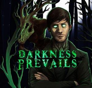 Darkness Prevails