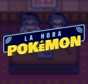 La Hora Pokémon