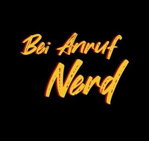 Bei Anruf: Nerd