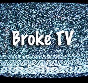 BrokeTV