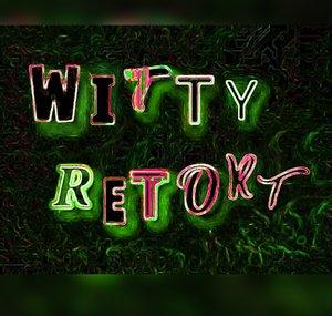Witty Retort