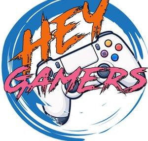 Hey Gamers