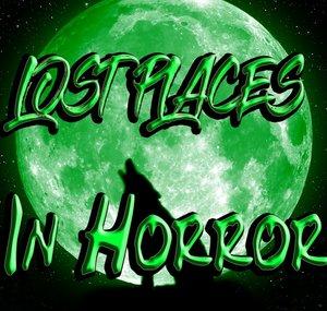 LOST PLACES IN HORROR (Projekt)