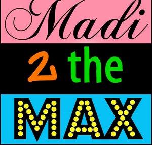 Madi2theMax